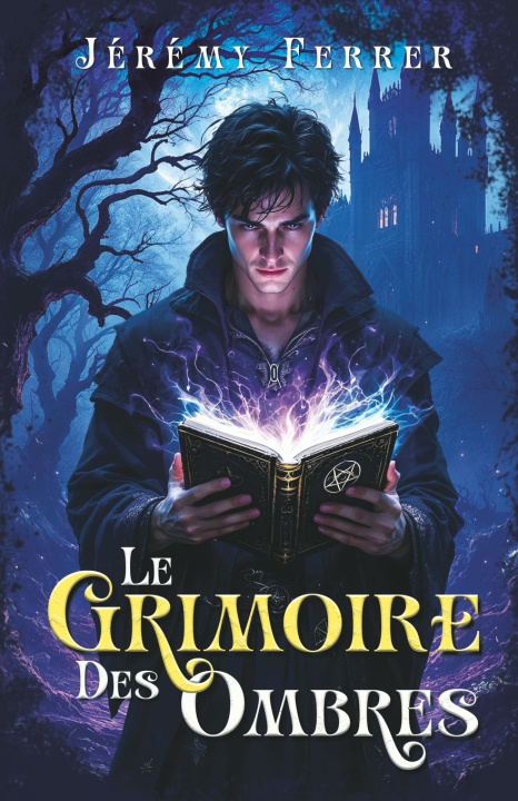 Книга Le Grimoire des Ombres Jérémy FERRER