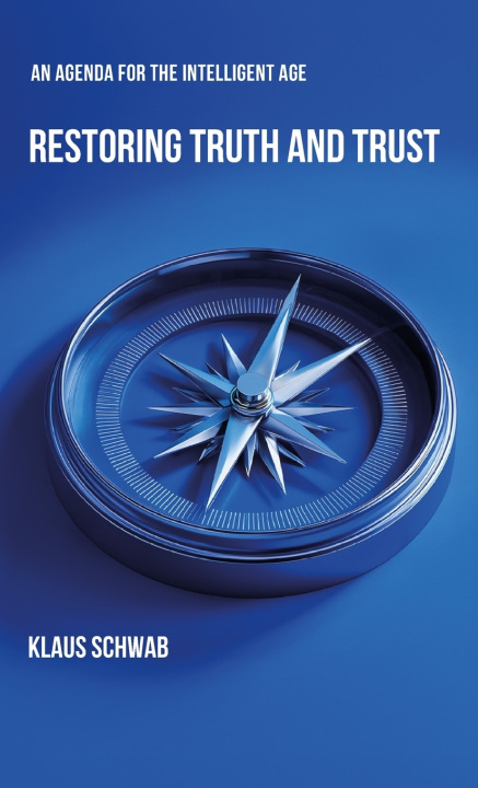 Boek Restoring Truth and Trust Klaus Schwab
