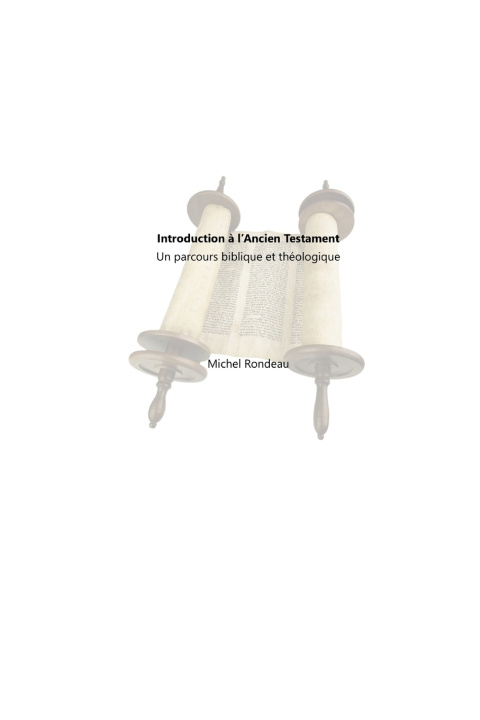 Книга Introduction à l'Ancien Testament Michel Rondeau