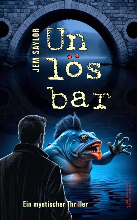 Книга Unlösbar Jem Saylor