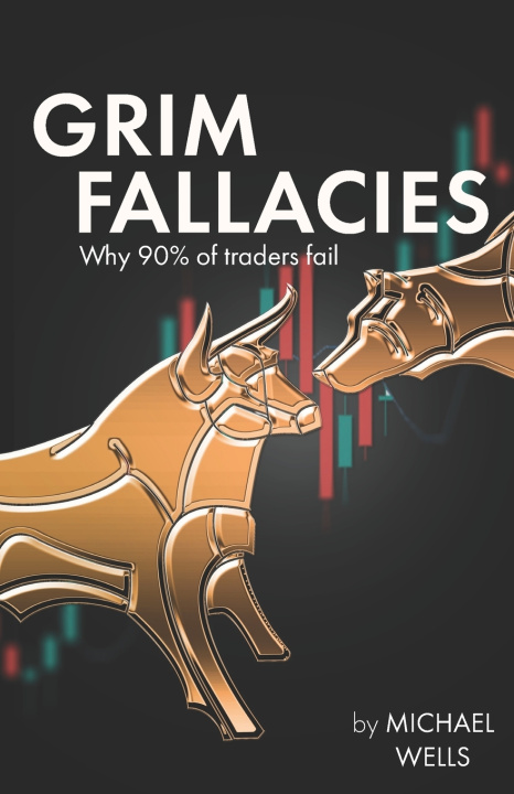Kniha Grim Fallacies Michael Wells
