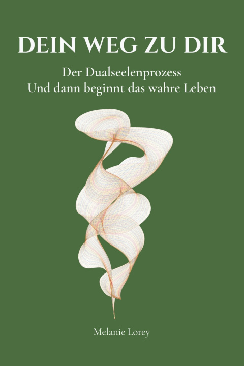 Kniha Dein Weg zu dir Melanie Lorey