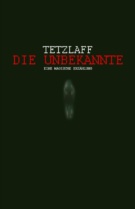 Книга DIE UNBEKANNTE Rico Puestel