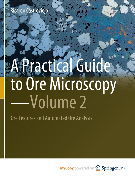 Knjiga A Practical Guide to Ore Microscopy-Volume 2 Ricardo Castroviejo