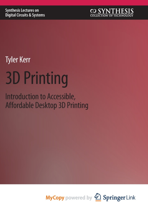 Knjiga 3D Printing Tyler Kerr
