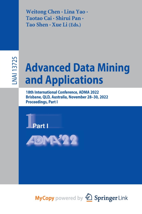 Kniha Advanced Data Mining and Applications Weitong Chen