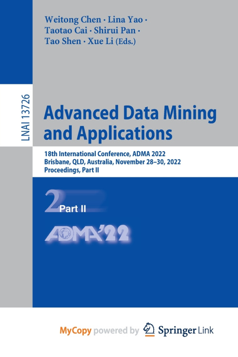 Kniha Advanced Data Mining and Applications Weitong Chen