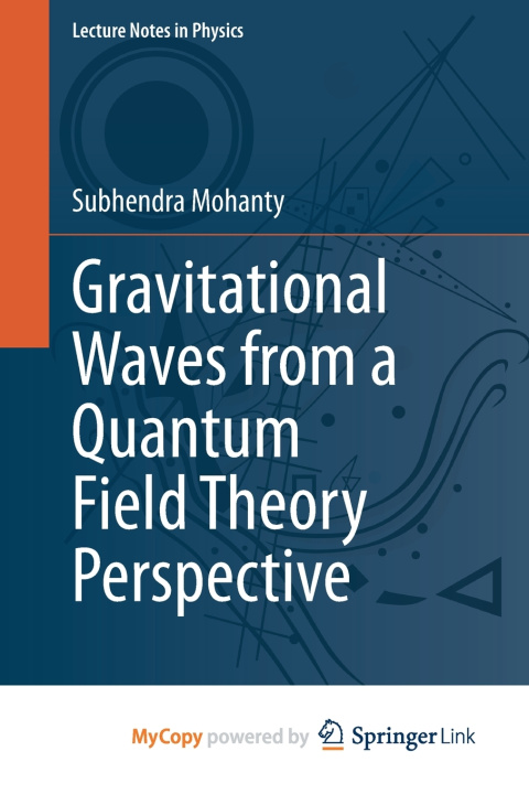 Книга Gravitational Waves from a Quantum Field Theory Perspective Subhendra Mohanty