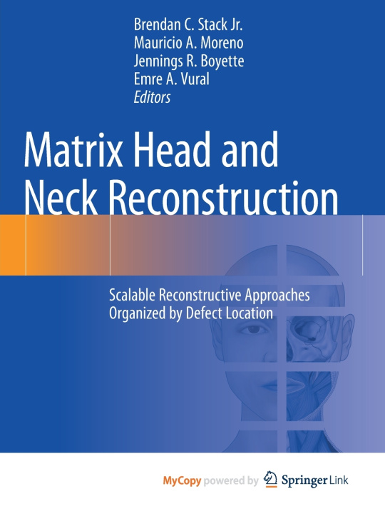 Książka Matrix Head and Neck Reconstruction Brendan C. Stack Jr.
