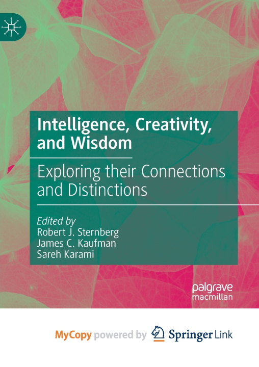 Book Intelligence, Creativity, and Wisdom Robert J. Sternberg