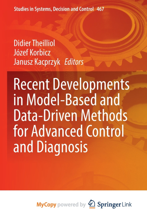 Kniha Recent Developments in Model-Based and Data-Driven Methods for Advanced Control and Diagnosis Didier Theilliol