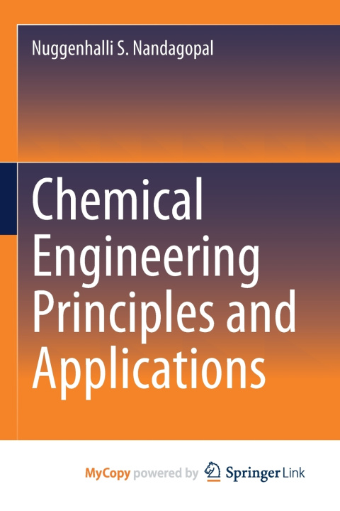Книга Chemical Engineering Principles and Applications Nuggenhalli S. Nandagopal