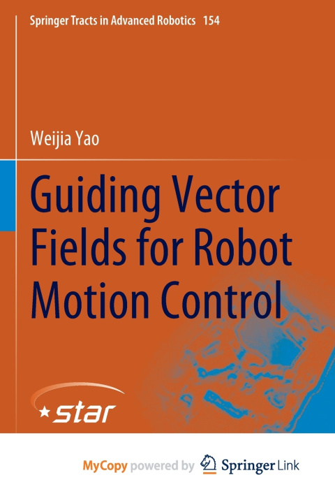 Kniha Guiding Vector Fields for Robot Motion Control Weijia Yao