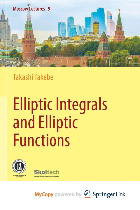 Kniha Elliptic Integrals and Elliptic Functions Takashi Takebe