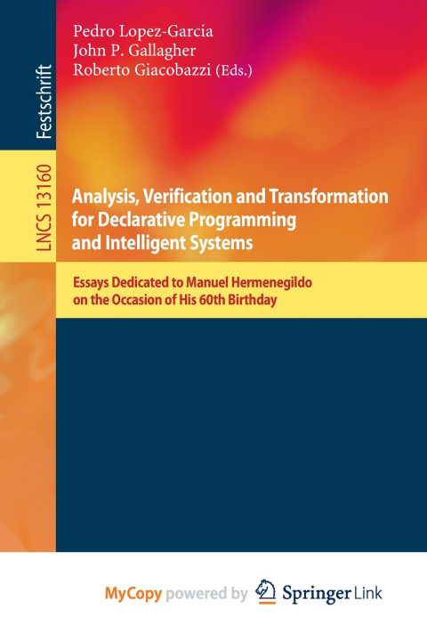 Kniha Analysis, Verification and Transformation for Declarative Programming and Intelligent Systems Pedro Lopez-Garcia