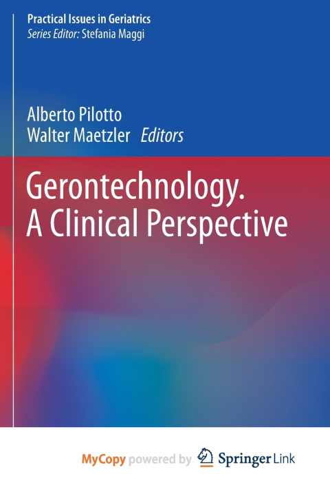 Книга Gerontechnology. A Clinical Perspective Alberto Pilotto