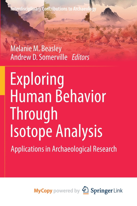 Knjiga Exploring Human Behavior Through Isotope Analysis Melanie M. Beasley