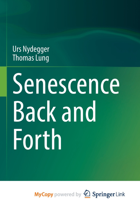 Kniha Senescence Back and Forth Urs Nydegger