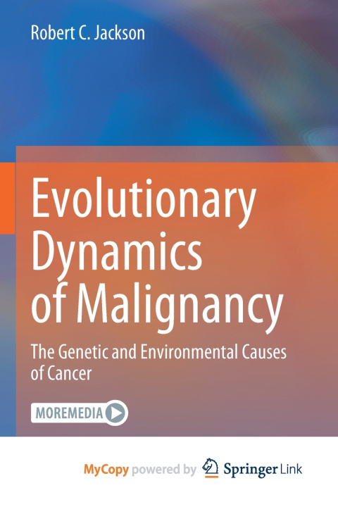 Kniha Evolutionary Dynamics of Malignancy Robert C. Jackson