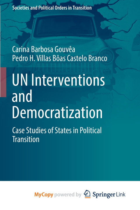 Kniha UN Interventions and Democratization Carina Barbosa Gouvêa