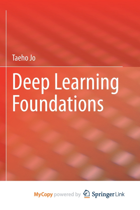 Книга Deep Learning Foundations Taeho Jo