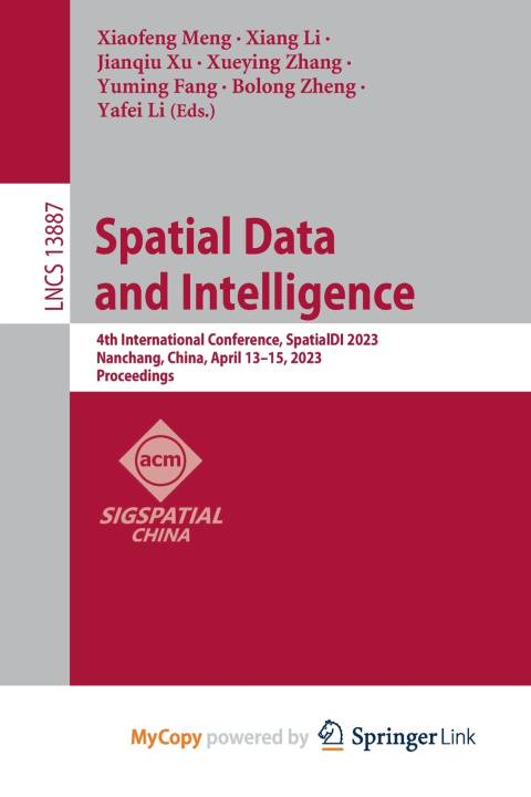 Knjiga Spatial Data and Intelligence Xiaofeng Meng