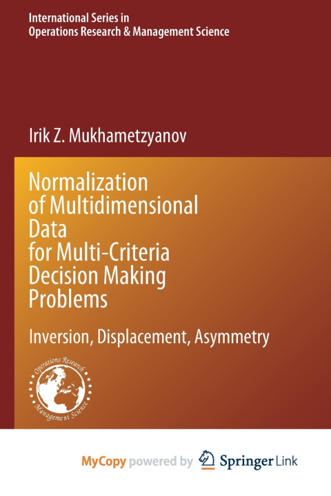 Kniha Normalization of Multidimensional Data for Multi-Criteria Decision Making Problems Irik Z. Mukhametzyanov