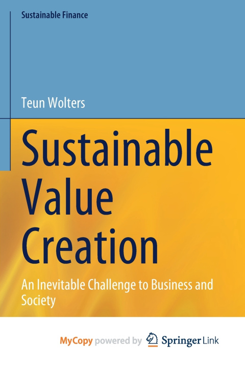 Книга Sustainable Value Creation Teun Wolters