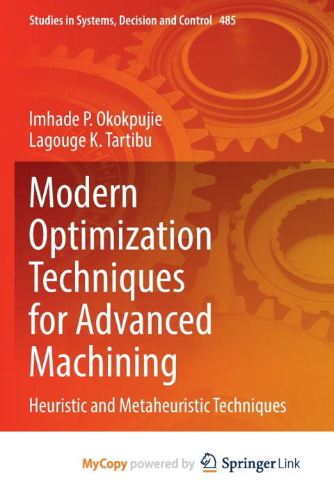 Книга Modern Optimization Techniques for Advanced Machining Imhade P. Okokpujie