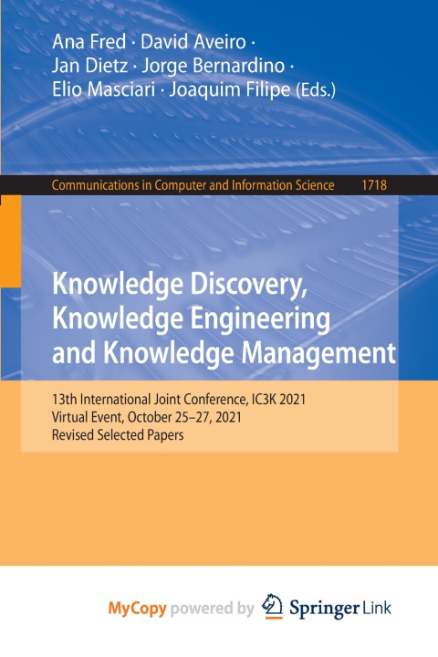 Kniha Knowledge Discovery, Knowledge Engineering and Knowledge Management Ana Fred