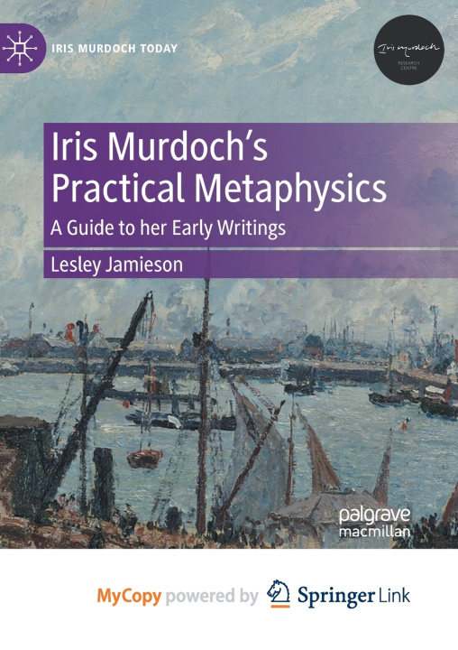 Kniha Iris Murdoch's Practical Metaphysics Lesley Jamieson