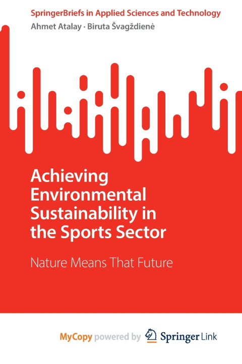 Kniha Achieving Environmental Sustainability in the Sports Sector Ahmet Atalay