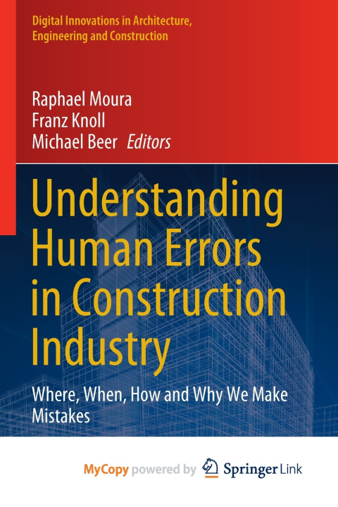Kniha Understanding Human Errors in Construction Industry Raphael Moura