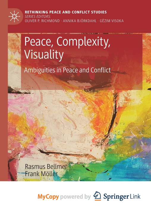 Knjiga Peace, Complexity, Visuality Rasmus Bellmer