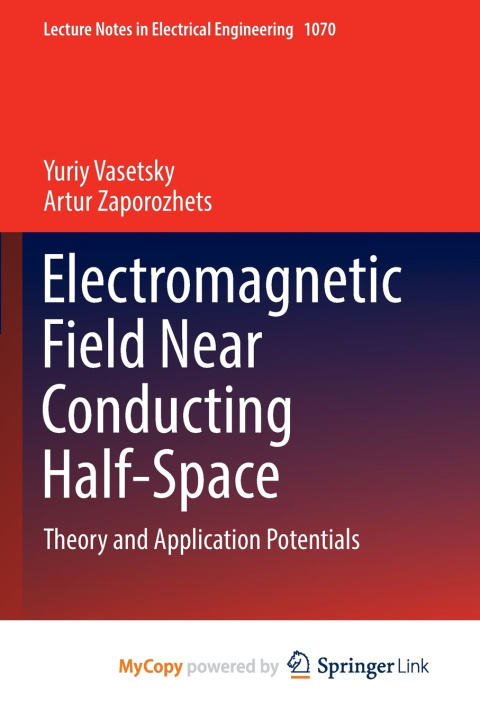 Book Electromagnetic Field Near Conducting Half-Space Yuriy Vasetsky