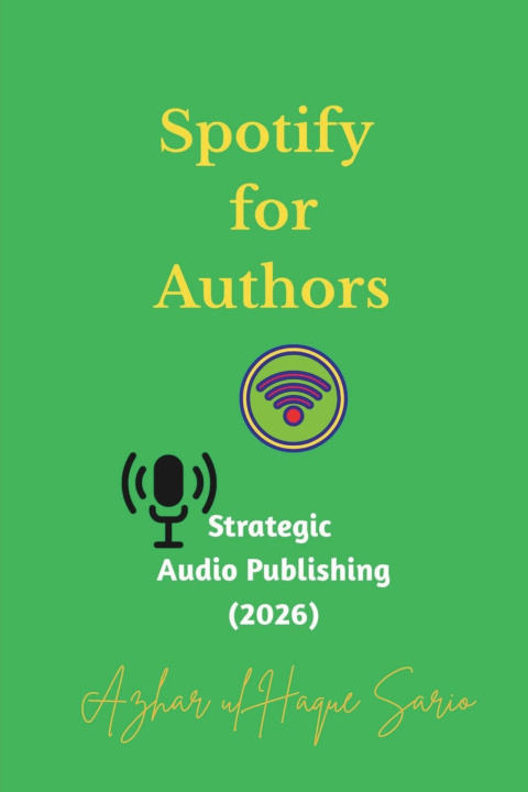 Kniha Spotify for Authors Azhar ul Haque Sario