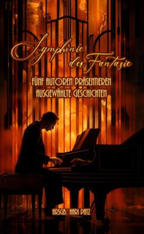 Knjiga Symphonie der Fantasie Edition Autoren für Autoren