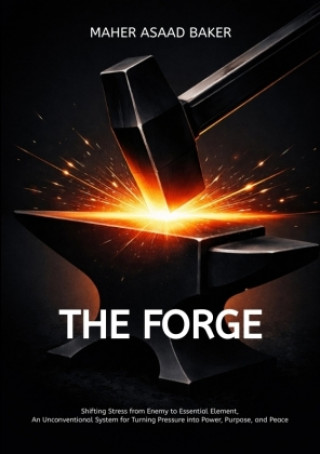 Kniha The Forge Maher Asaad Baker
