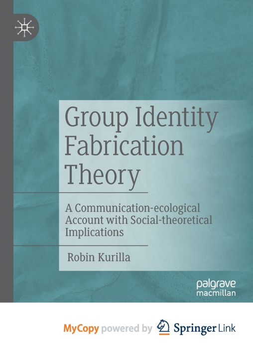 Knjiga Group Identity Fabrication Theory Robin Kurilla