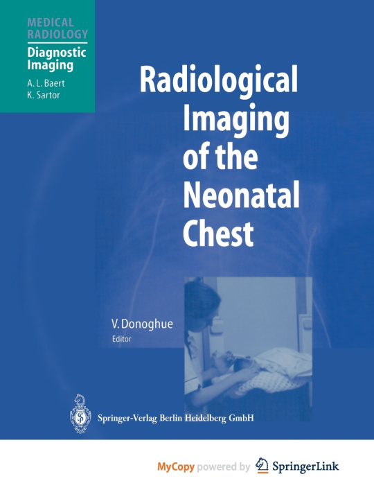 Knjiga Radiological Imaging of the Neonatal Chest V. Donoghue