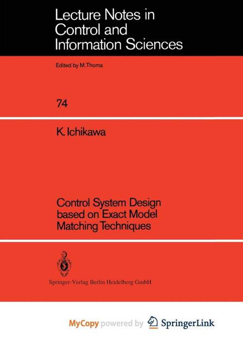 Kniha Control System Design based on Exact Model Matching Techniques Kunihiko Ichikawa