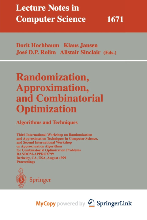 Книга Randomization, Approximation, and Combinatorial Optimization. Algorithms and Techniques Dorit Hochbaum