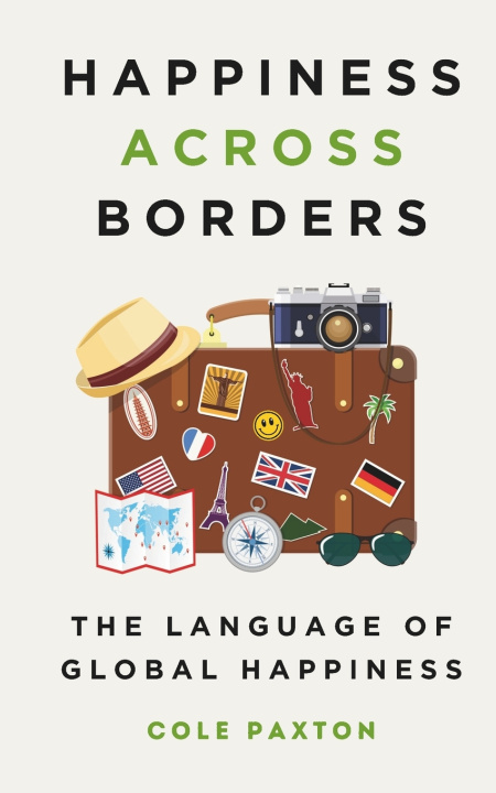 Книга Happiness across Borders Cole Paxton