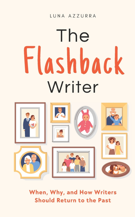 Knjiga The Flashback Writer Luna Azzurra