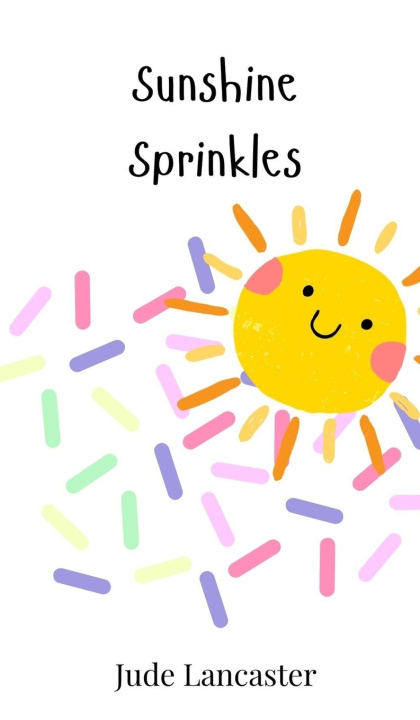 Kniha Sunshine Sprinkles Jude Lancaster