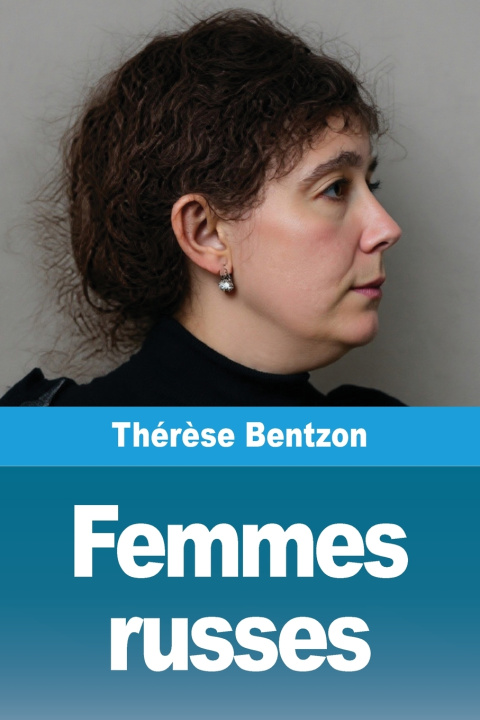 Knjiga Femmes russes Thérèse Bentzon