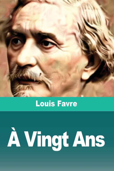 Book À Vingt Ans Louis Favre
