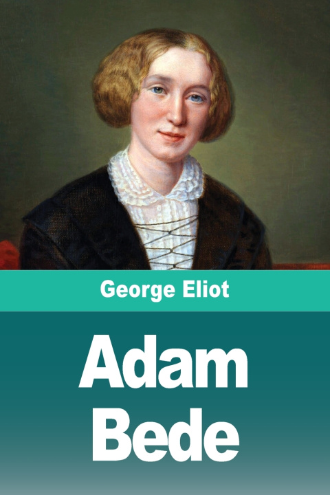 Kniha Adam Bede George Eliot