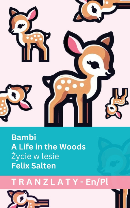 Kniha Bambi - A Life in the Woods / Życie w lesie Felix Salten