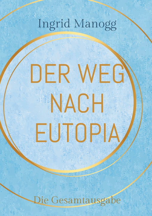 Book Der Weg nach Eutopia Ingrid Manogg